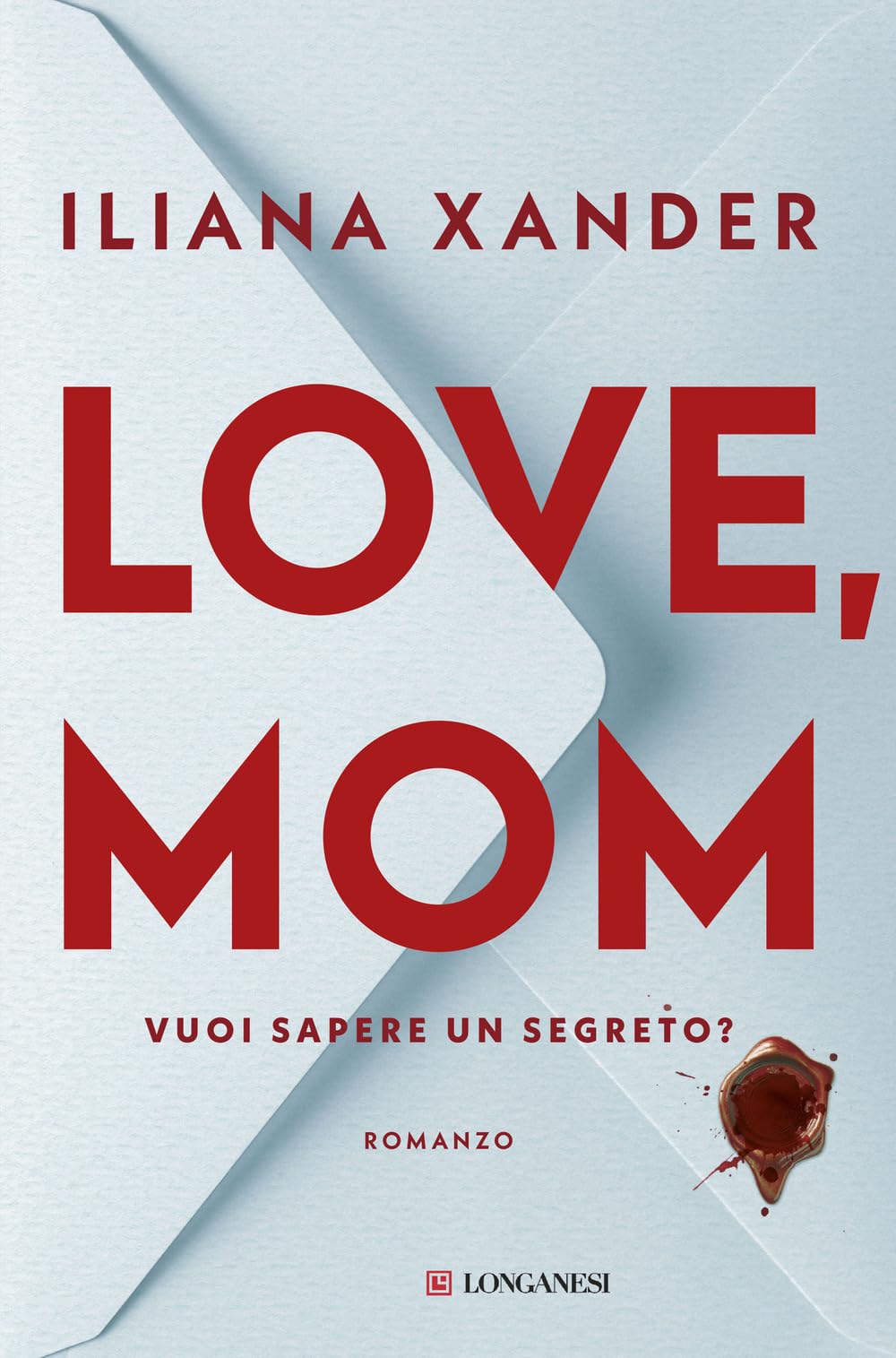 Love, mom. Vuoi sapere un segreto? International