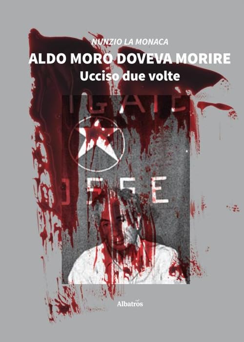 Aldo Moro doveva morire. Ucciso due volte (Nuove voci. Strade) Social Sciences