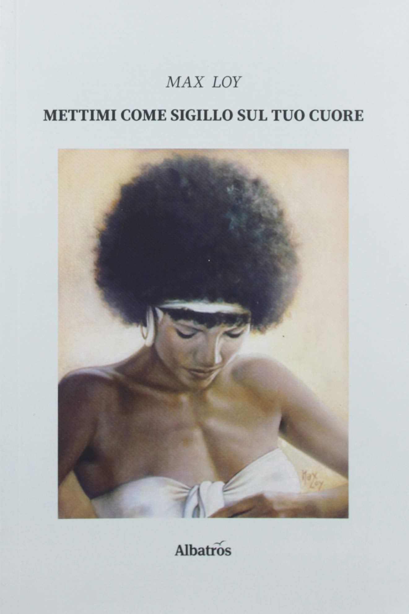 Mettimi come sigillo sul tuo cuore (Nuove voci) Contemporary literature