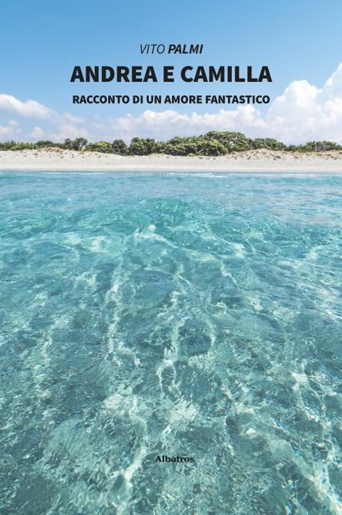 Andrea e Camilla. Racconto di un amore fantastico (Nuove voci. Strade) Contemporary literature
