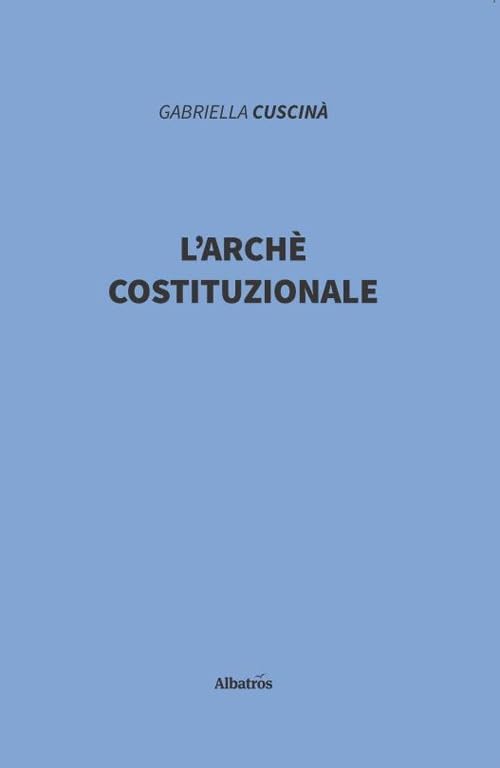 L'archè costituzionale (Nuove voci. Strade) Contemporary literature