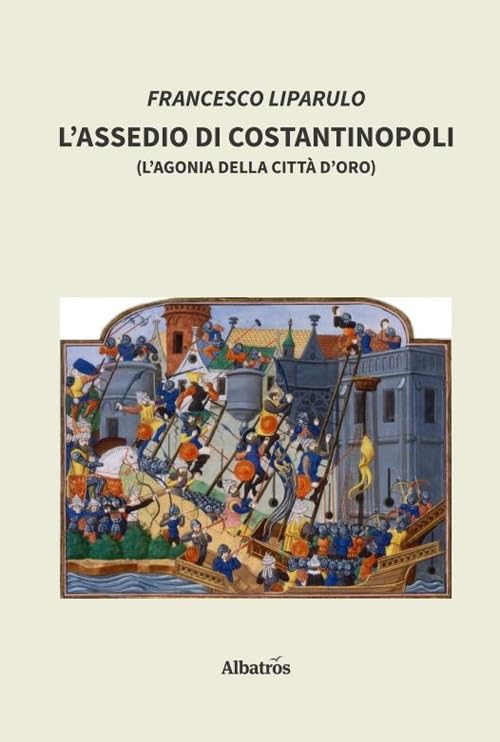 L'assedio di Costantinopoli (Nuove voci. Confini) Historical Fiction