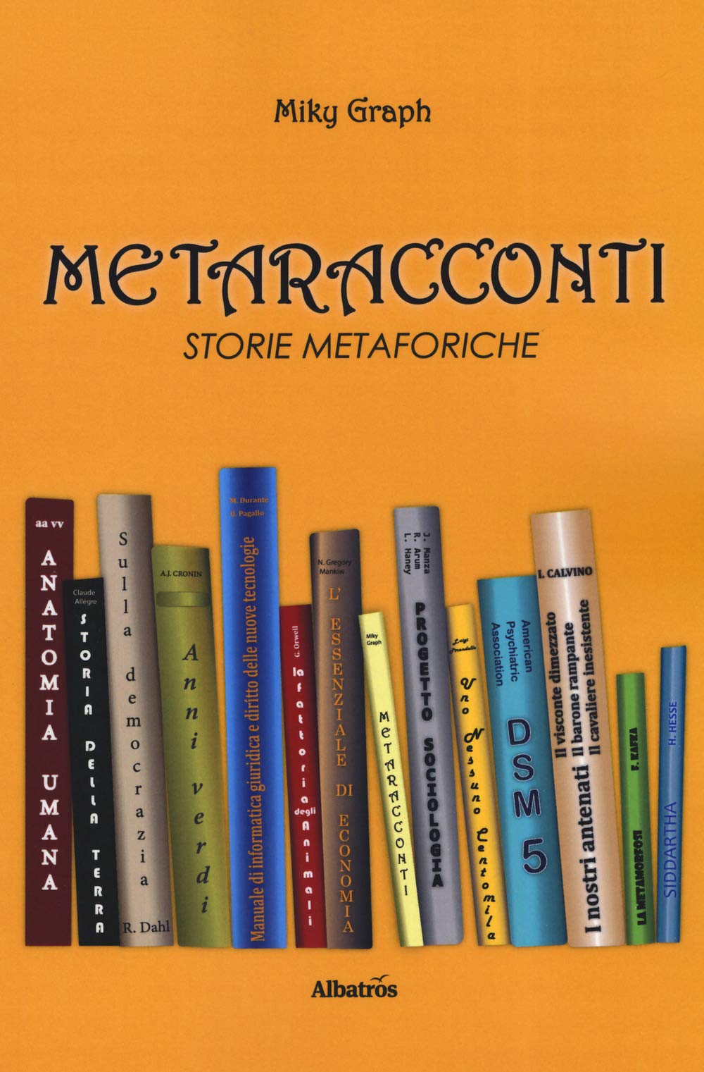 Metaracconti. Storie metaforiche (Nuove voci. Strade) Essays & Short Stories