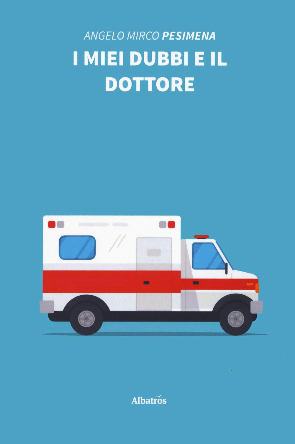 I miei dubbi e il dottore (Nuove voci. Strade) Books