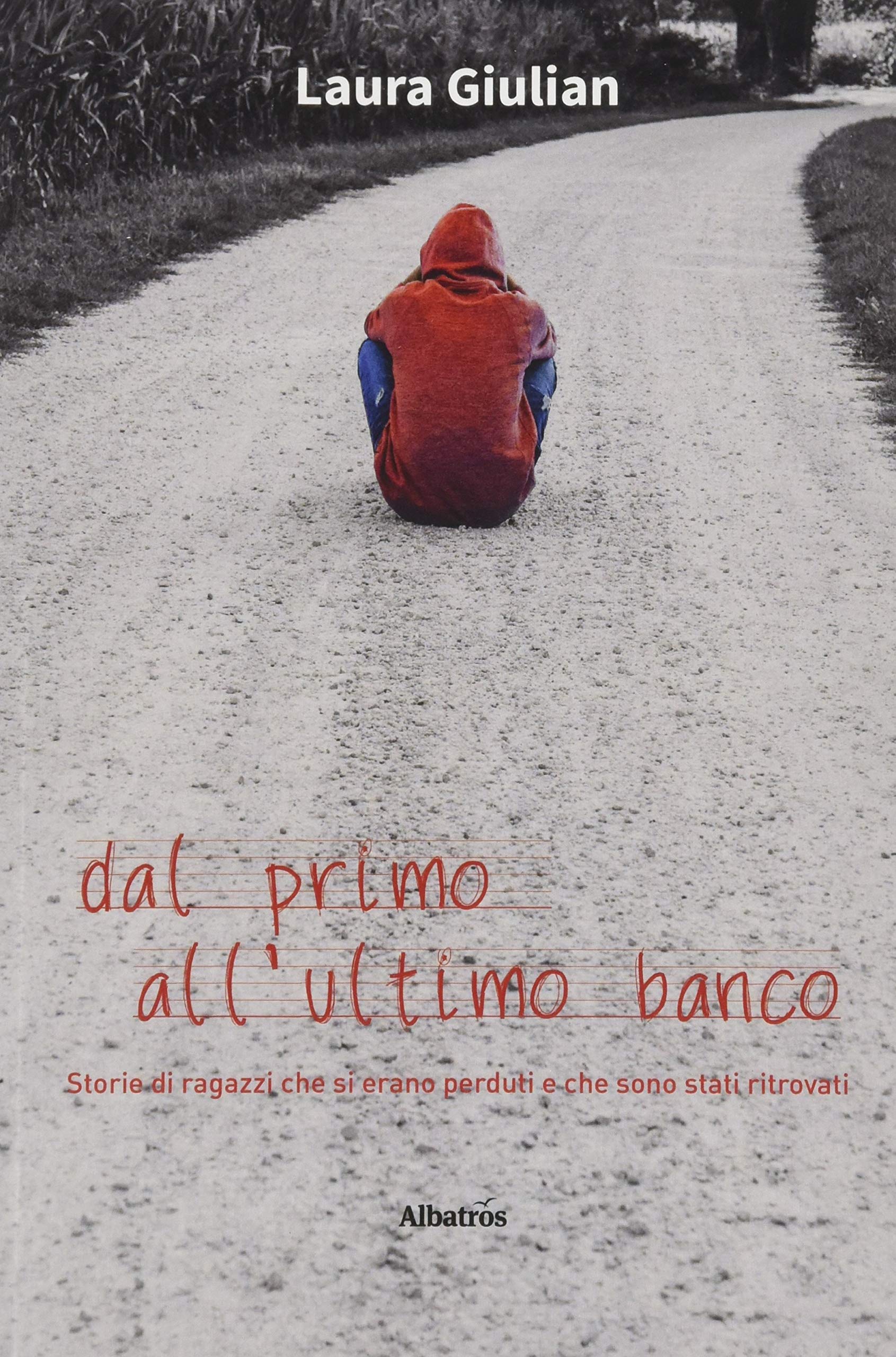 Dal primo all'ultimo banco (Nuove voci. Strade) Contemporary literature