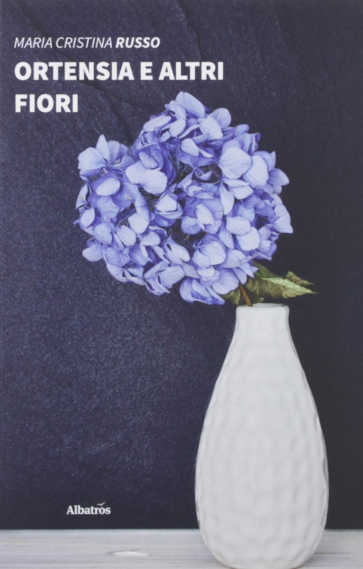 Ortensia e altri fiori (Nuove voci. Strade) Essays & Short Stories