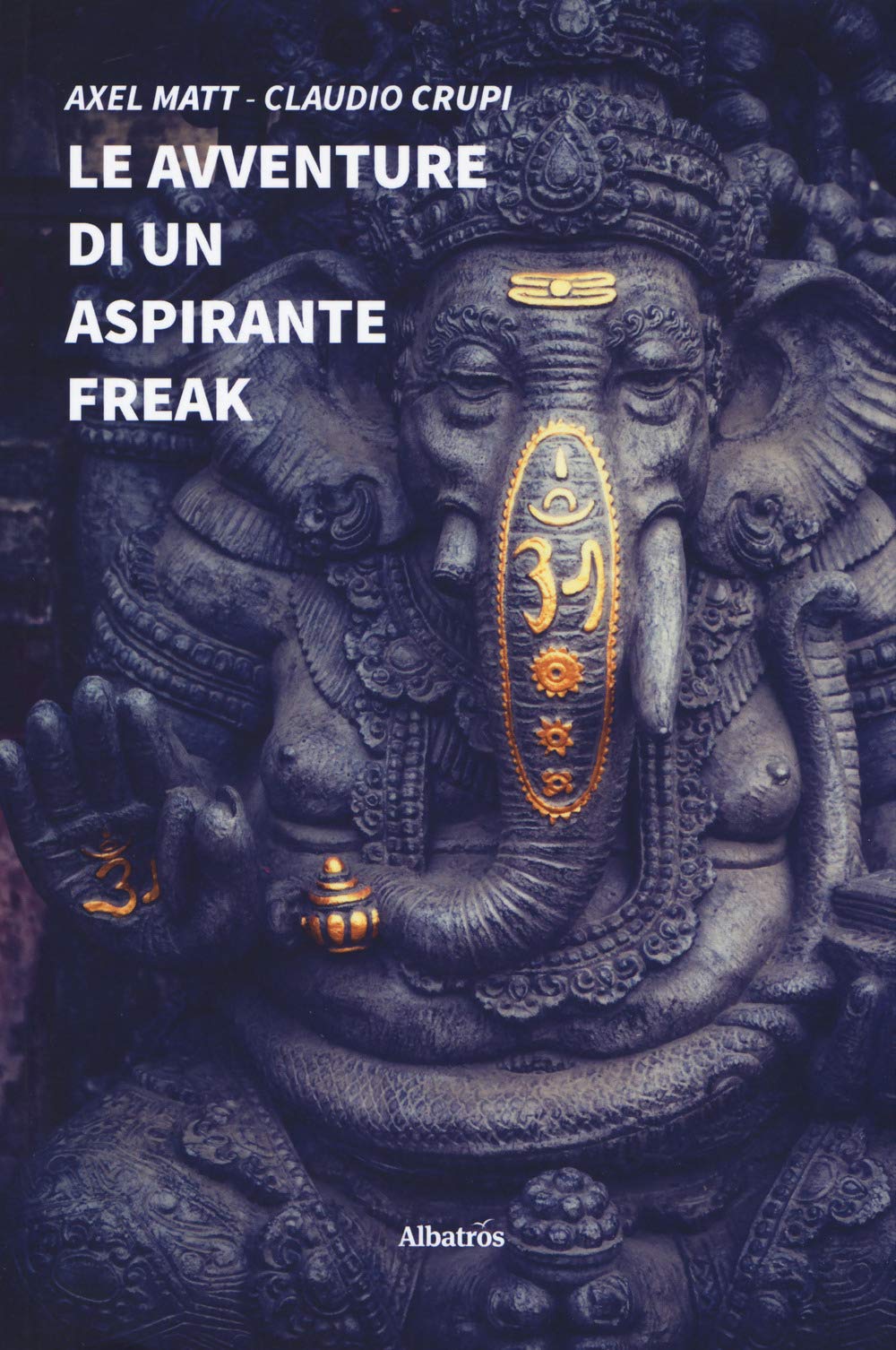 Le avventure di un aspirante freak (Nuove voci. Strade) Religion & Esotericism