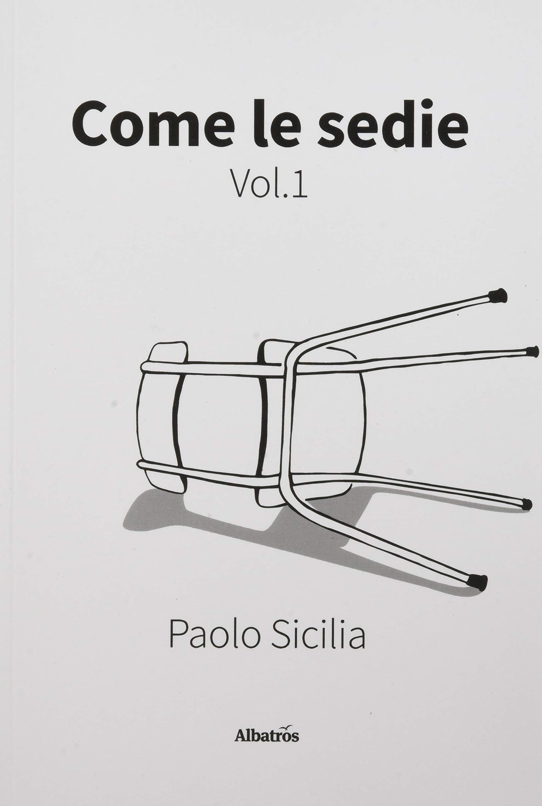 COME LE SEDIE VOL.1 Poetry
