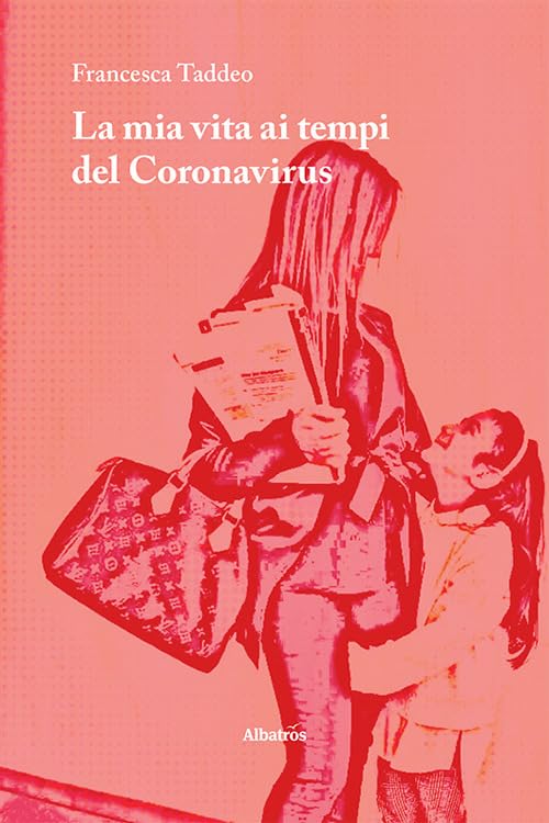 La mia vita ai tempi del Coronavirus. Lettere a grandi uomini book