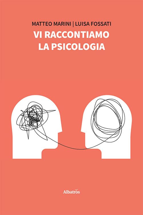Vi raccontiamo la psicologia (Nuove voci. I saggi) Books