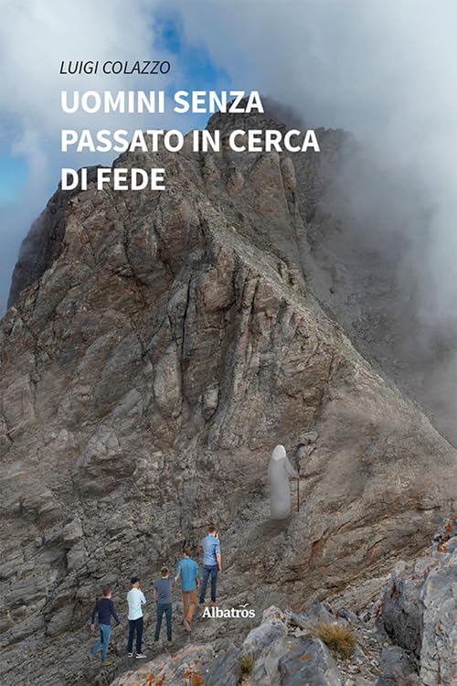 Uomini senza passato in cerca di fede (Nuove voci. Strade) Essays & Short Stories