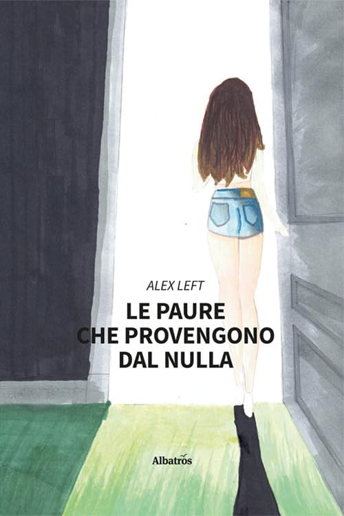 Le paure che provengono dal nulla (Nuove voci) Contemporary literature