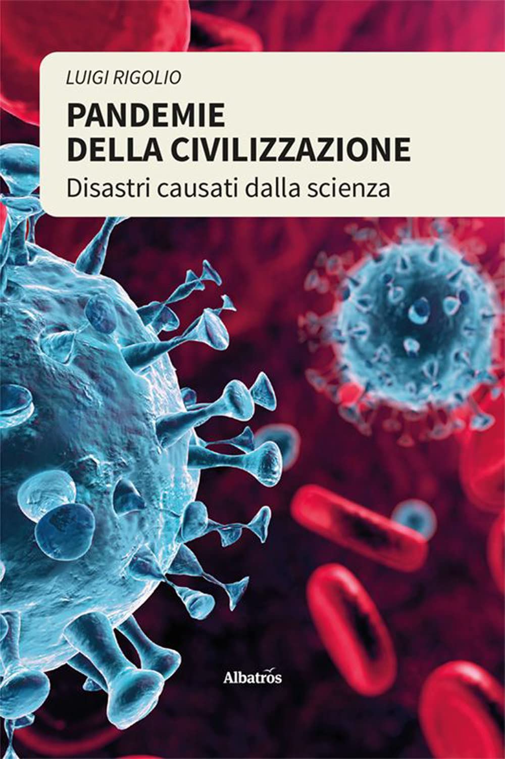 Pandemie della civilizzazione (Nuove voci. I saggi) Medicine