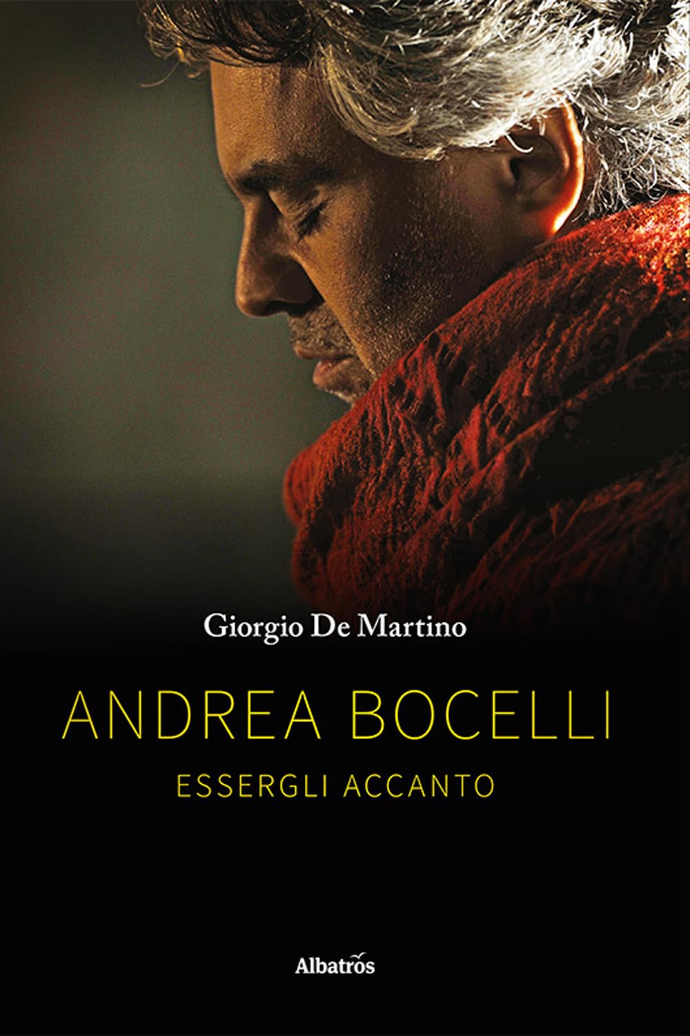 Andrea Bocelli. Essergli accanto book