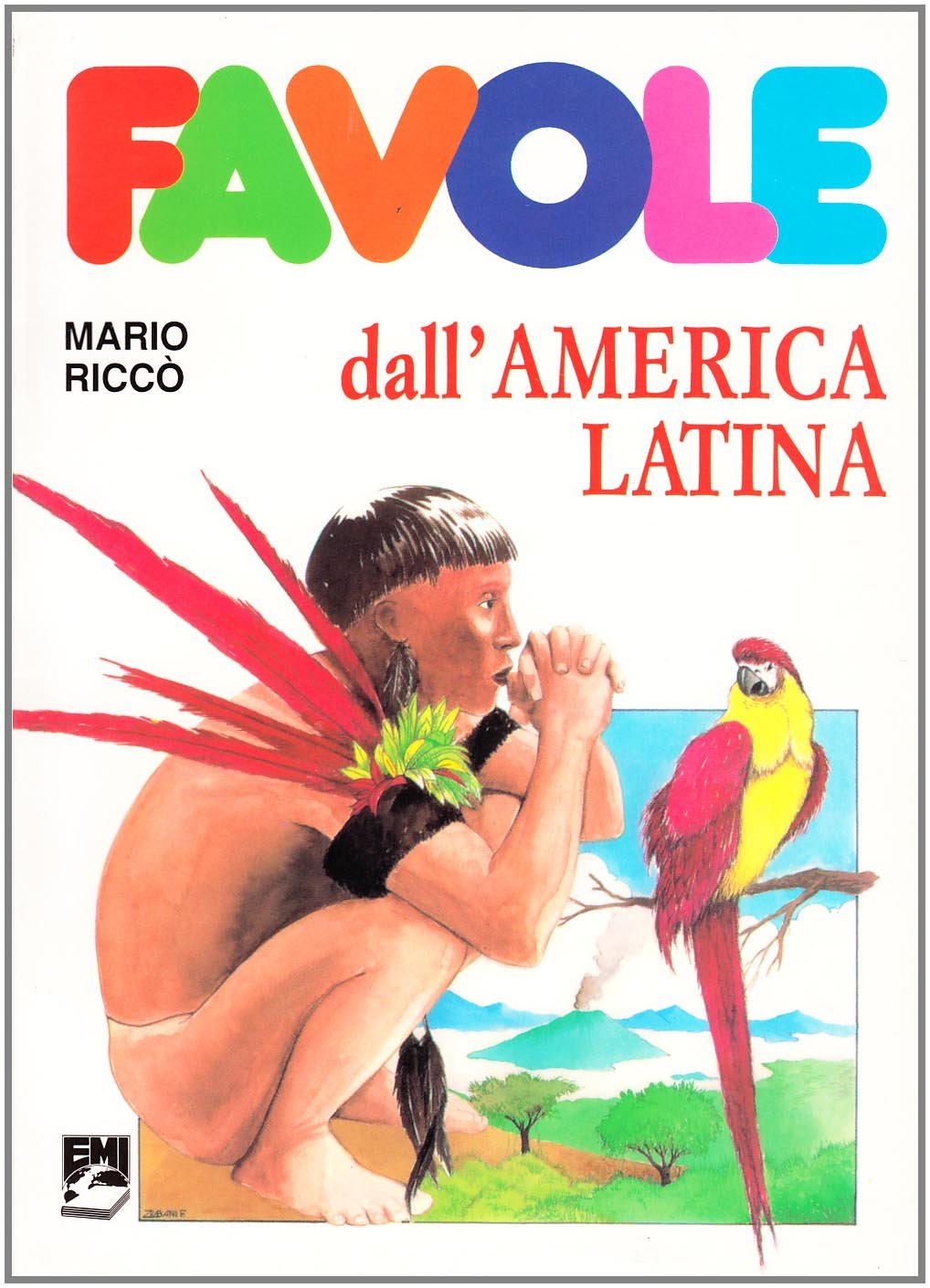 Favole dall'America latina Fairy Tales & Legends