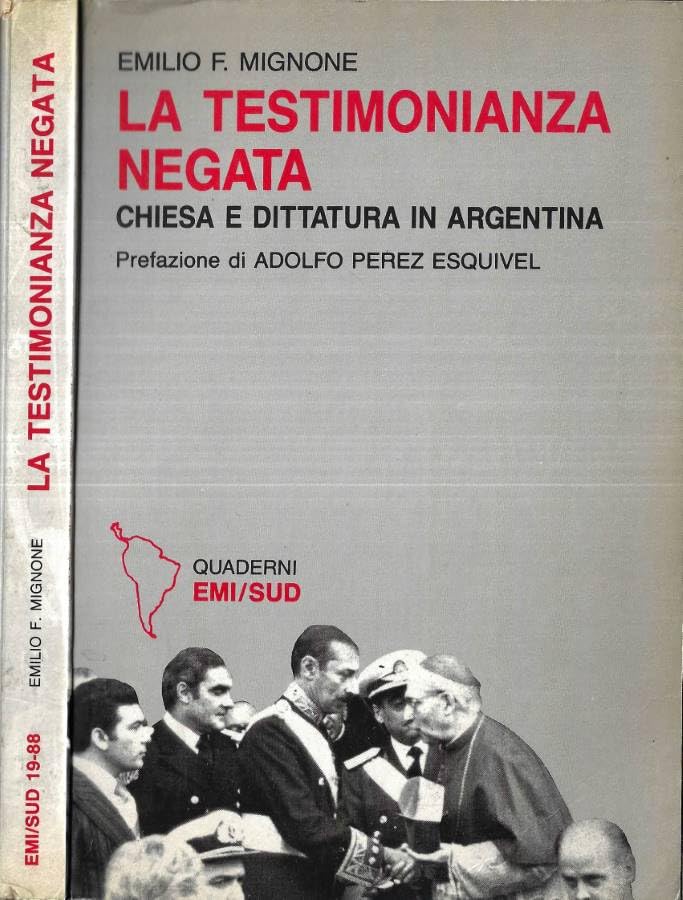 La testimonianza negata. Chiesa e dittatura in Argentina book