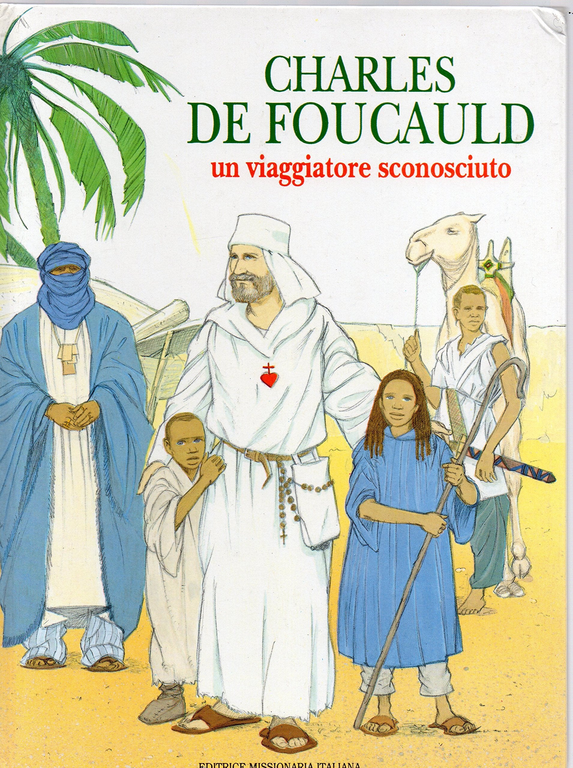 Charles de Foucauld. Un viaggiatore sconosciuto book