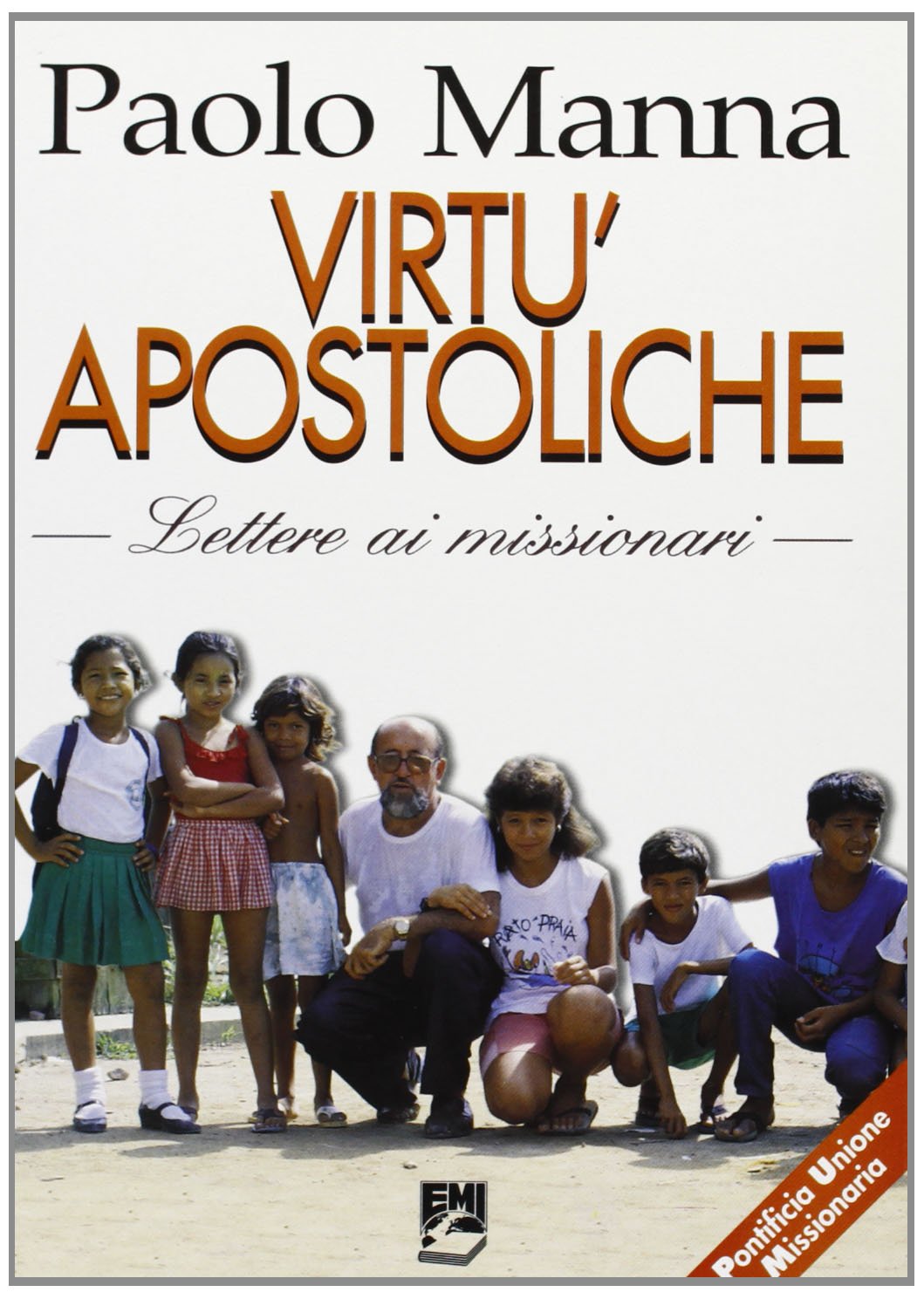 Virtù apostoliche. Lettere ai missionari book