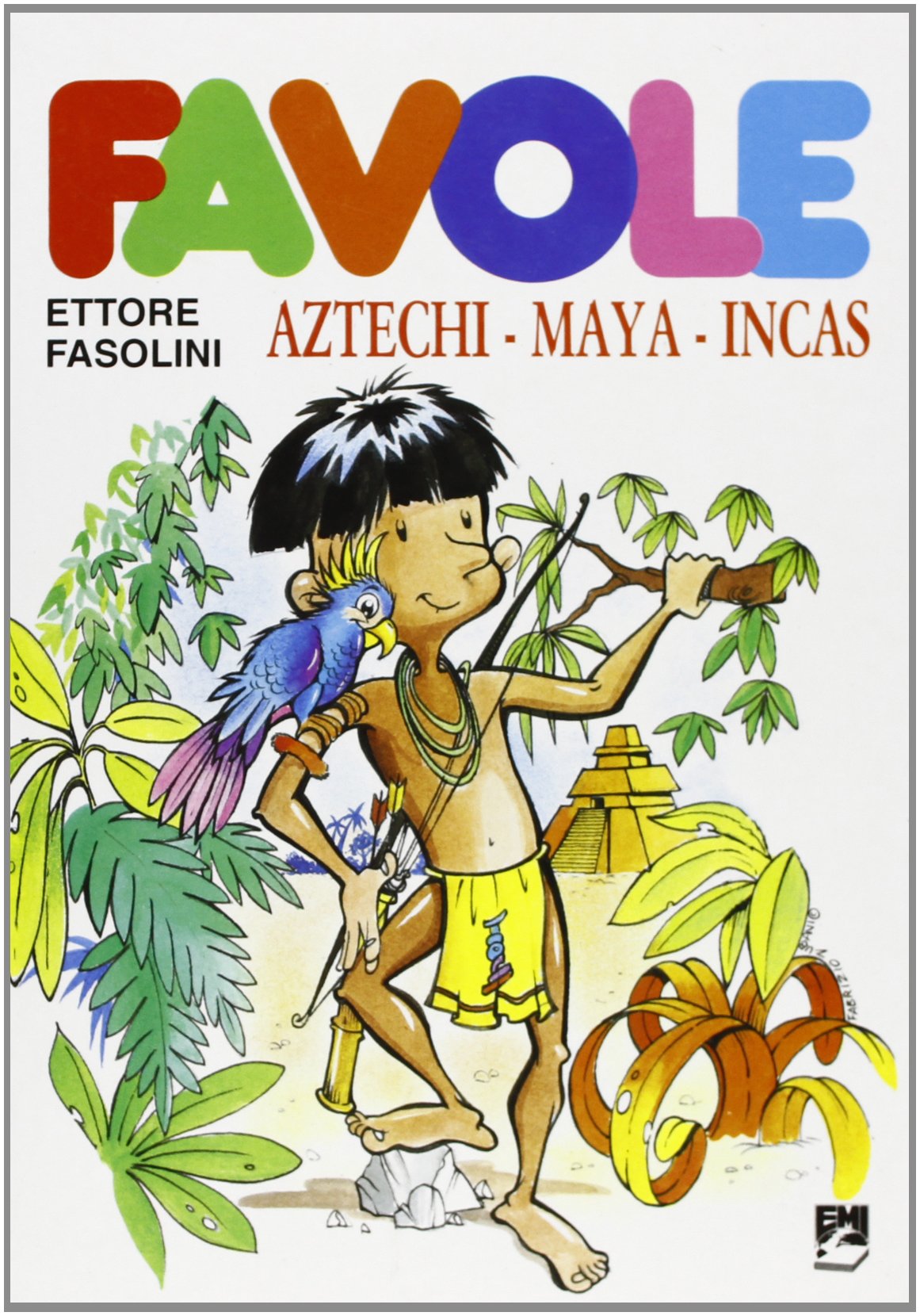 Favole. Aztechi, maya, incas book