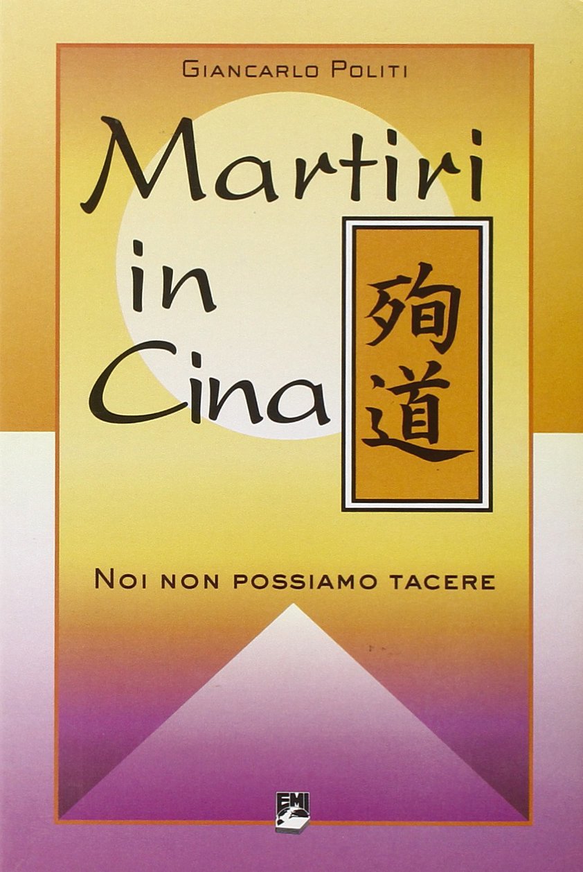 Martiri in Cina. Noi non possiamo tacere book