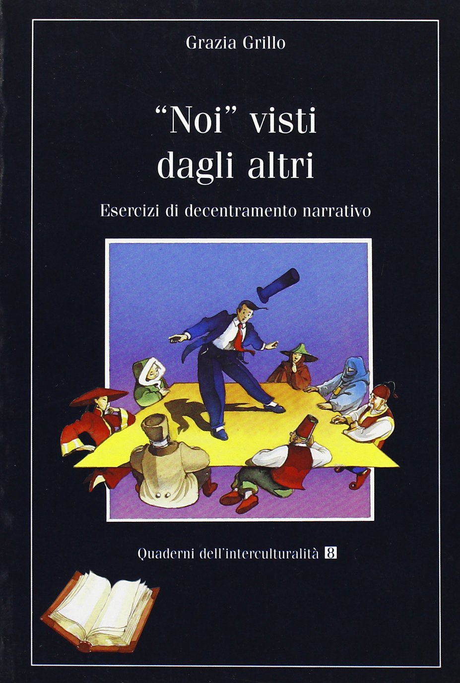 Noi visti dagli altri Politics & History