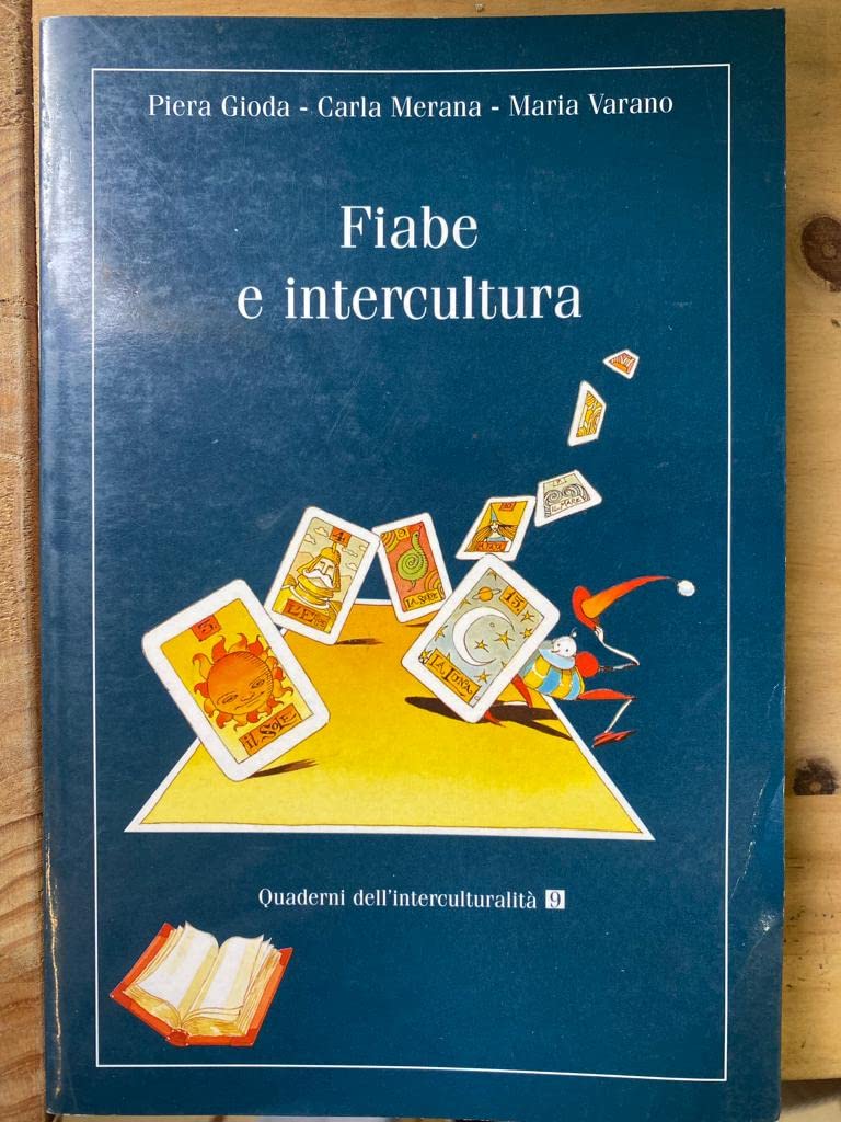 Fiabe e intercultura (Quaderni dell'interculturalità, Band 9) Politics & History