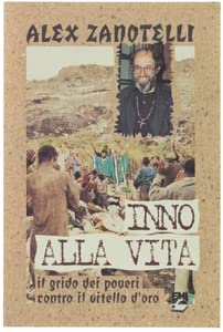 Inno alla vita. Il grido dei poveri contro il vitello d'oro (Spiritualità missionaria) Religion & Esotericism