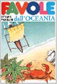 Favole dall'Oceania (Favole dal mondo) Fairy Tales & Legends