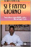 Si è fatto giorno. Storia di un ragazzo del Mozambico che partì per l'Italia (Il vento del Sud) Contemporary literature Books