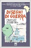 Disegni di guerra. La guerra civile in Sierra Leone raccontata dagli ex bambini soldato book