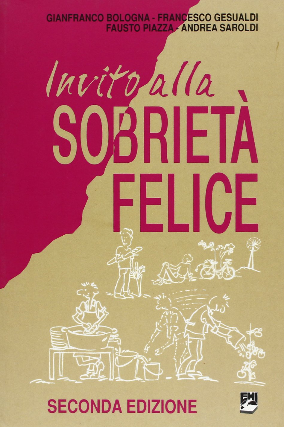 Invito alla sobrietà felice. Come vivere meglio consumando meno (Giustizia, ambiente, pace) Books