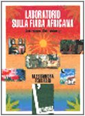 Laboratorio sulla fiaba africana. Costruiamo libri animati (Sussidi didattici) Books