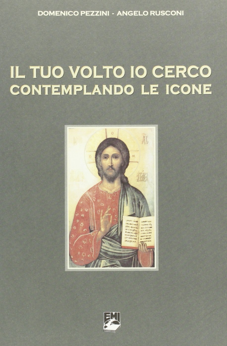 Il tuo volto io cerco. Contemplando le icone (Strumenti di animazione missionaria) Religion & Esotericism
