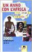 Un anno con l'Africa. 2001. Globalizzati da chi? (Strumenti) Religion & Esotericism