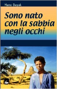 Sono nato con la sabbia negli occhi (Il vento del Sud) Contemporary literature