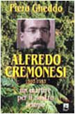 Alfredo Cremonesi (1902-1953). Un martire del nostro tempo book