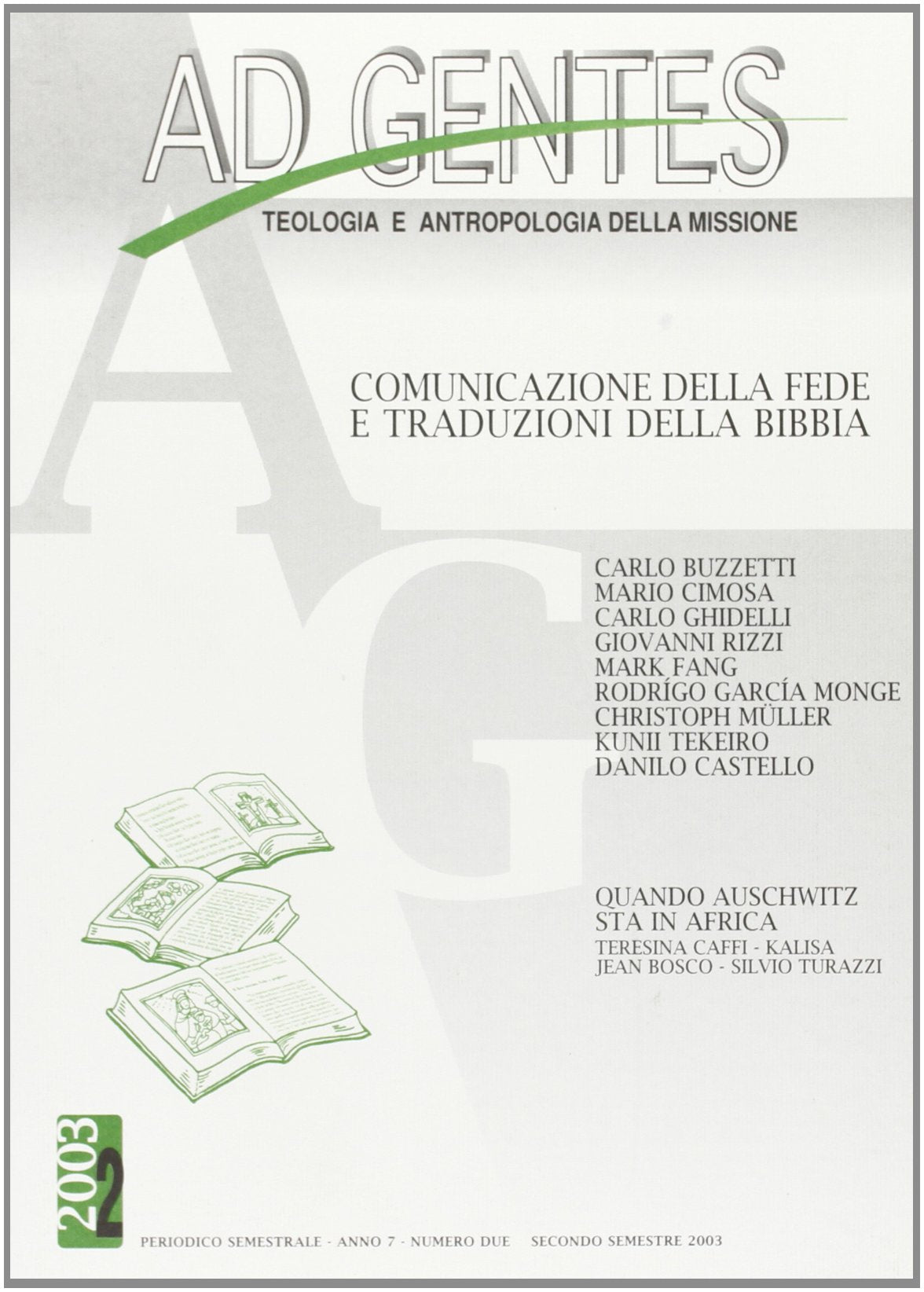 Ad gentes (2003). Comunicazione della fede e traduzioni della Bibbia (Vol. 2) Religion & Esotericism