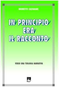 In principio era il racconto. Verso una teologia narrativa Religion & Esotericism