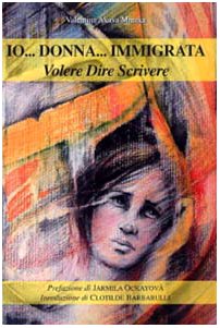Io... donna... immigrata. Volere dire scrivere Contemporary literature