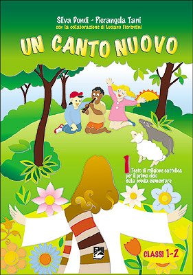 Un canto nuovo. Corso di letture. Per il 1° ciclo Professional & Reference Books