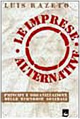 Le imprese alternative. Fondamenti e forme dell'economia solidale (Cooperazione e volontariato. Strumenti) Business, Finance & Career