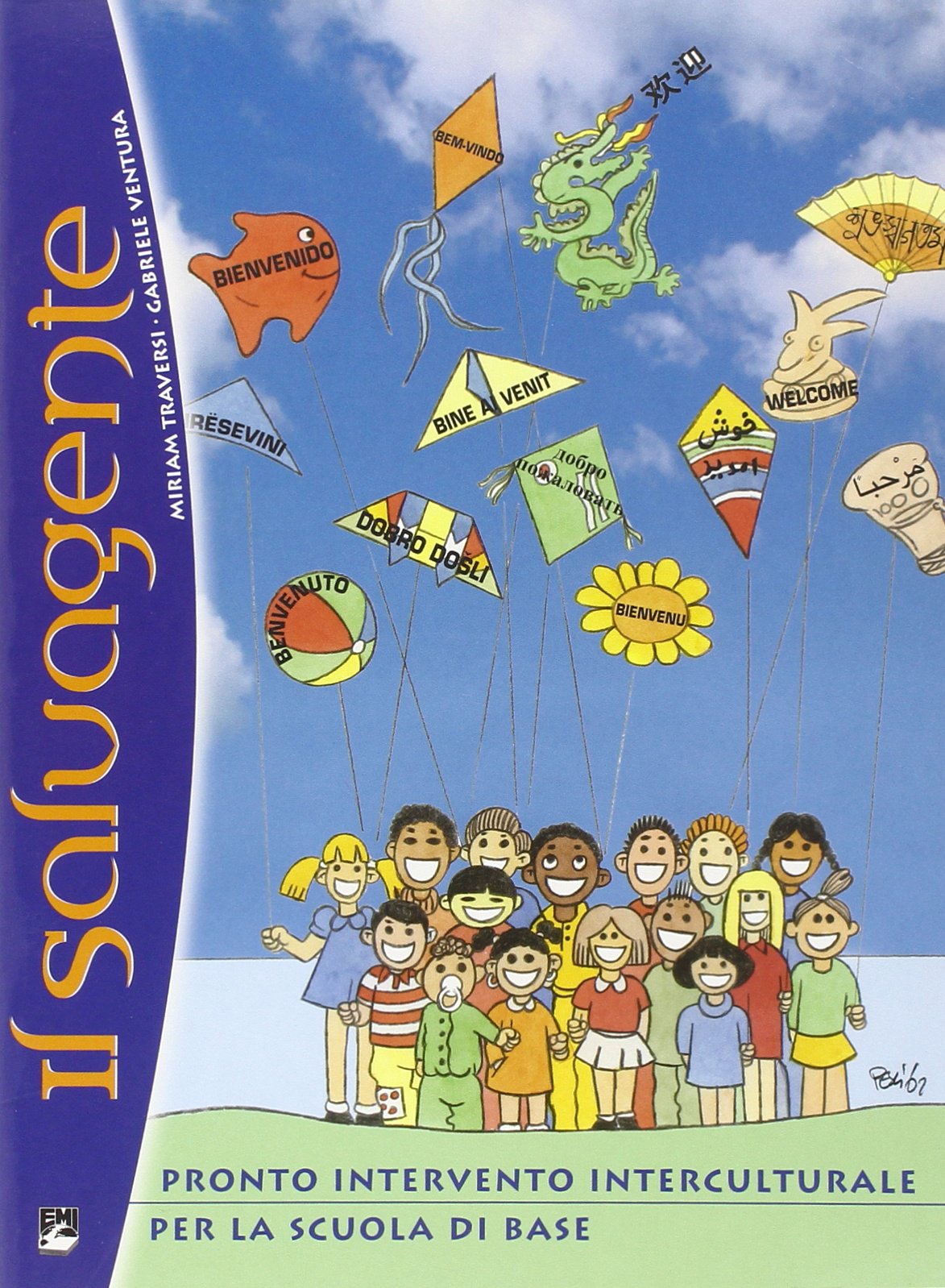 Il salvagente. Guida introduttiva. Pronto soccorso interculturale per la scuola di base (Sussidi didattici) Professional & Reference Books