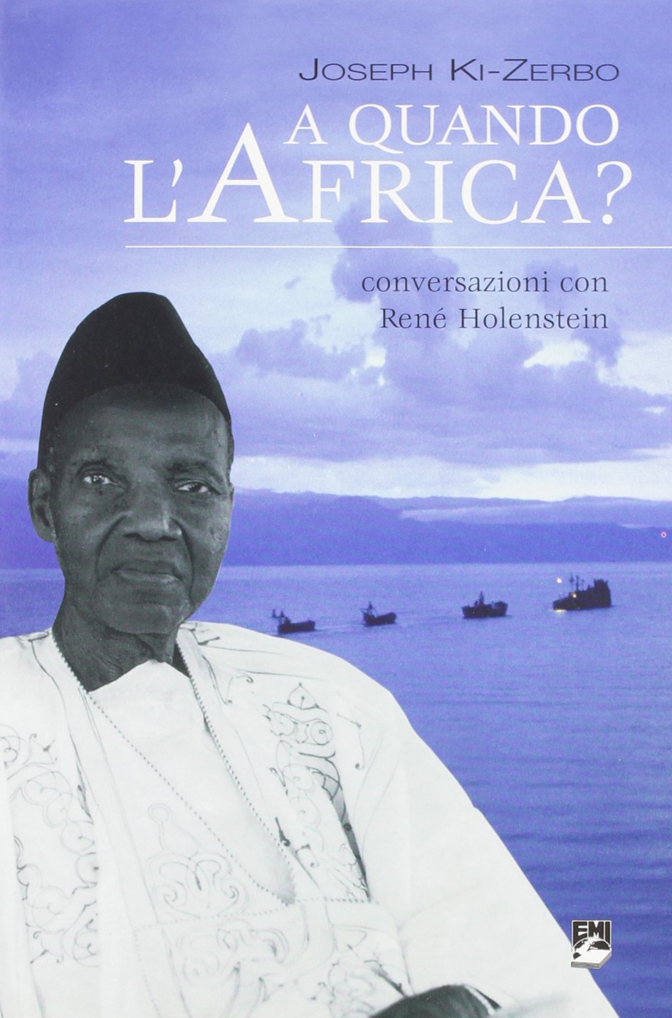 A quando l'Africa? Conversazioni con René Holenstein book