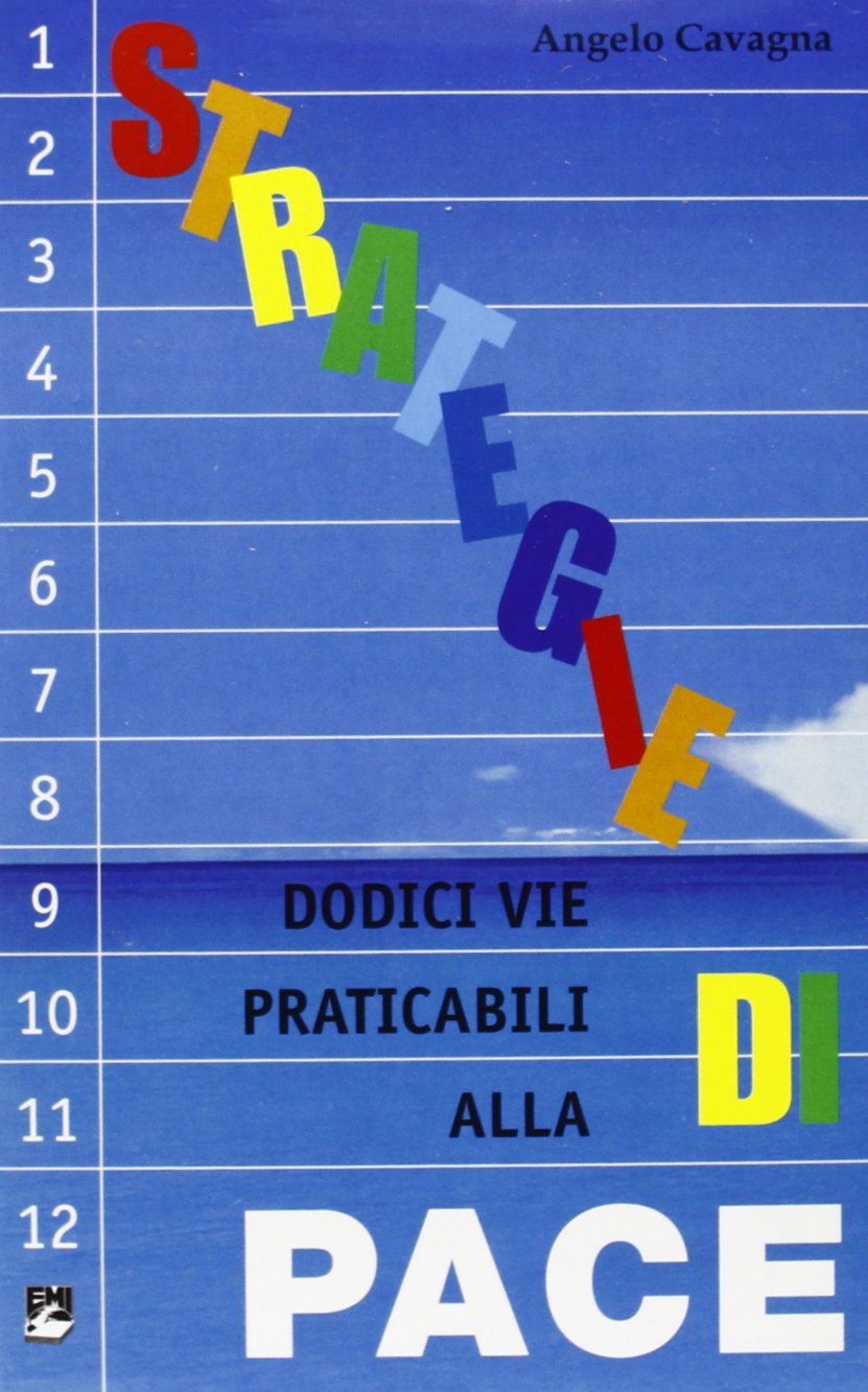 Pace per tutti, tutti per la pace. Strategie di pace book