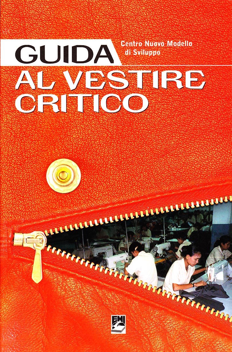 Guida al vestire critico (Giustizia, ambiente, pace) Books