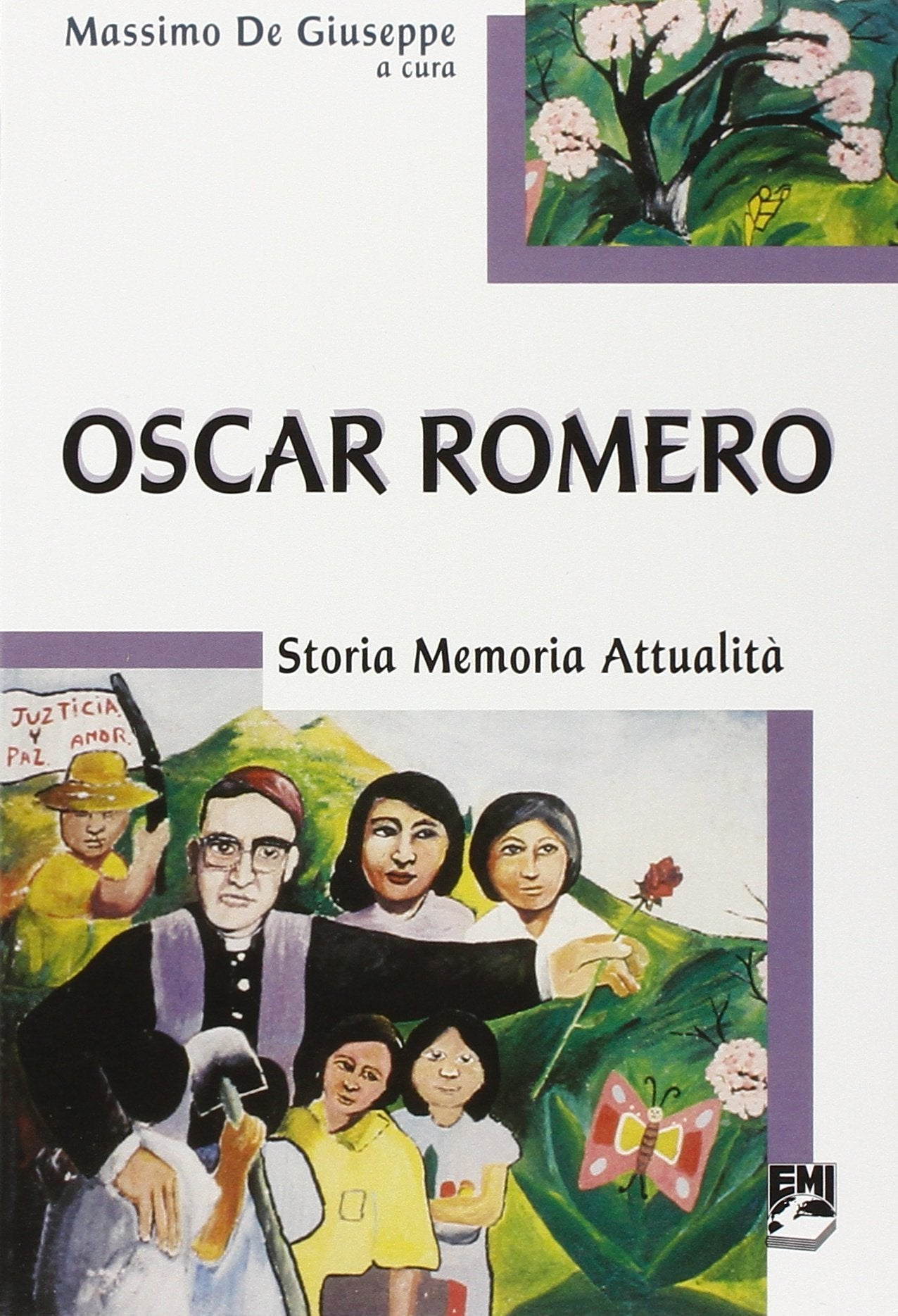 Oscar Romero. Storia, memoria e attualità (La missione.Sez.storia) Social Sciences
