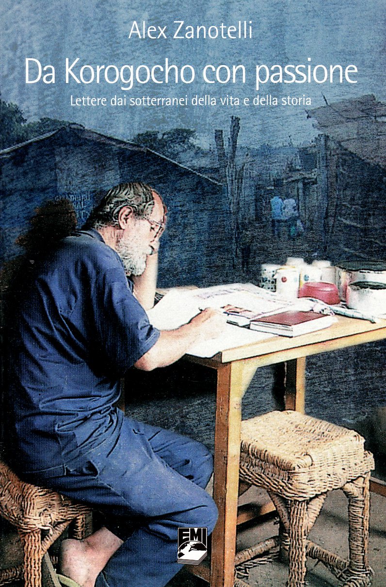 Da Korogocho con passione. Lettere dai sotterranei della vita e della storia book