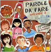 Parole da fare. I valori a misura di bambino. Con CD Audio (Vol. 3) book