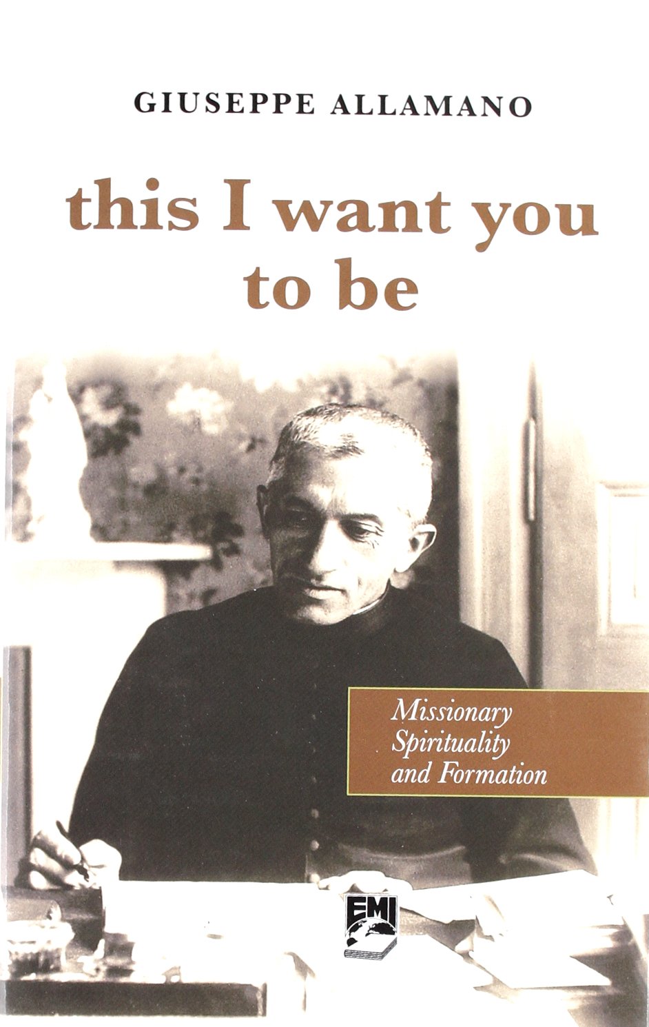 This I want you to be missionary spirituality and formation book