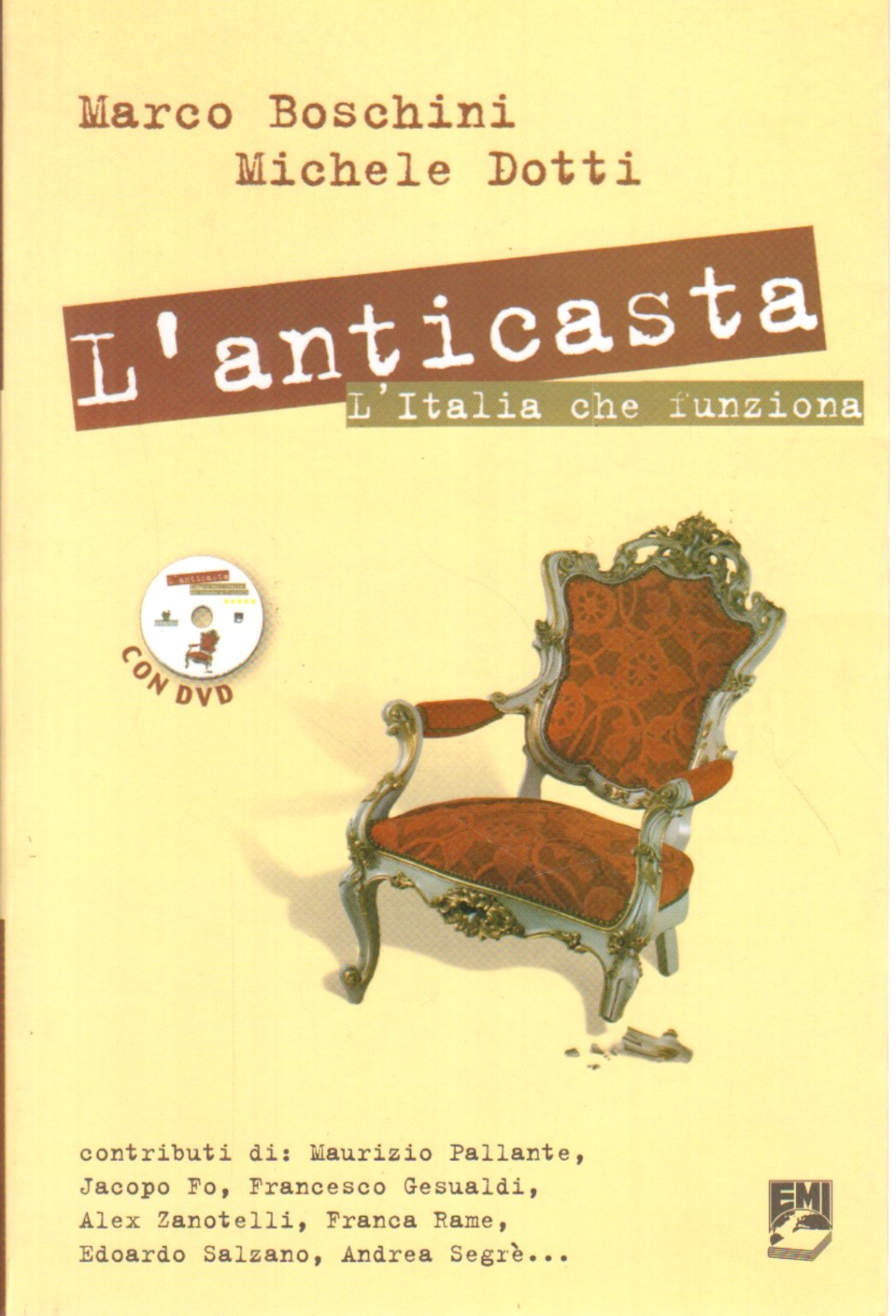 L'anticasta. L'Italia che funziona. Con DVD Politics & History